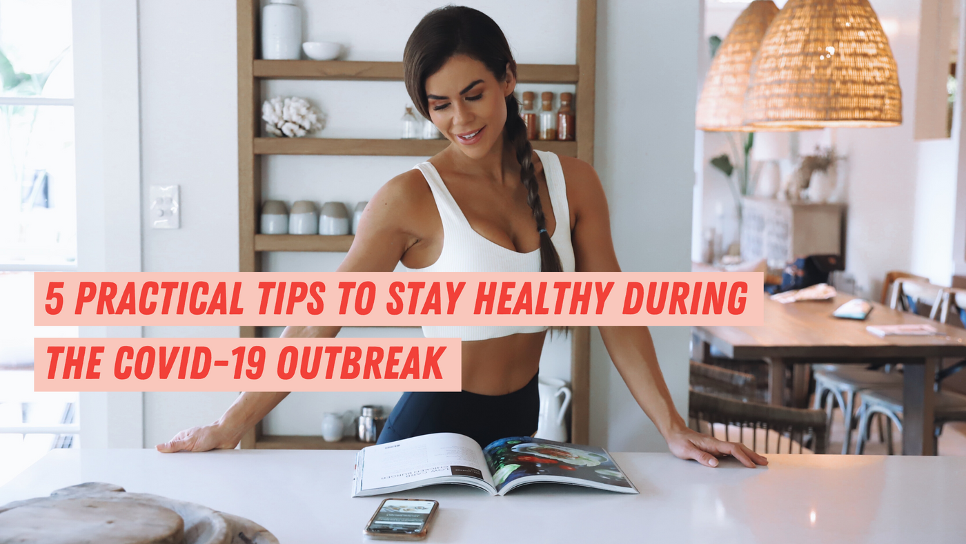 5 practica tips to stay healthy during COVID19